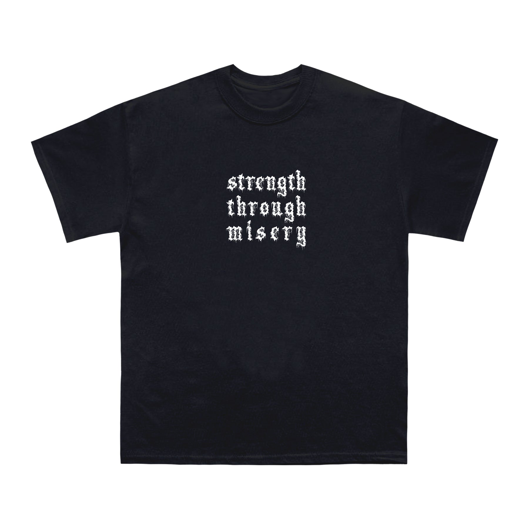 Strength Through Misery T-Shirt